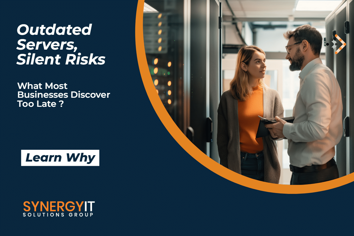Outdated Servers, Silent Risks: What Most Businesses Discover Too Late