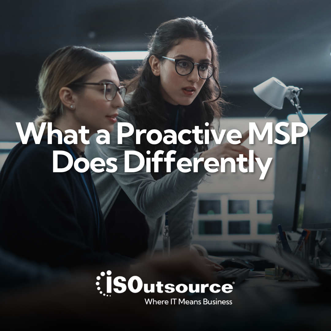What a Proactive MSP Does Differently