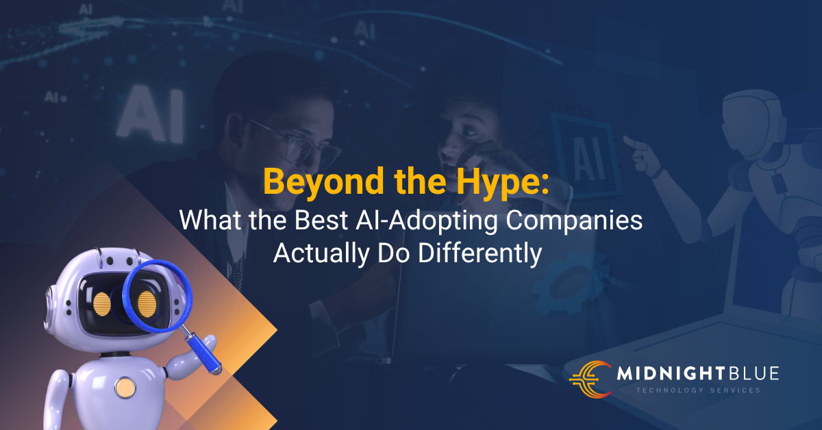 Beyond the Hype: What the Best AI-Adopting Companies Actually Do Differently