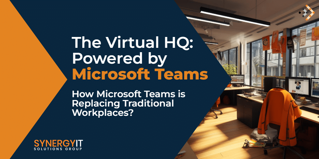 How Microsoft Teams is Replacing Traditional Workplaces