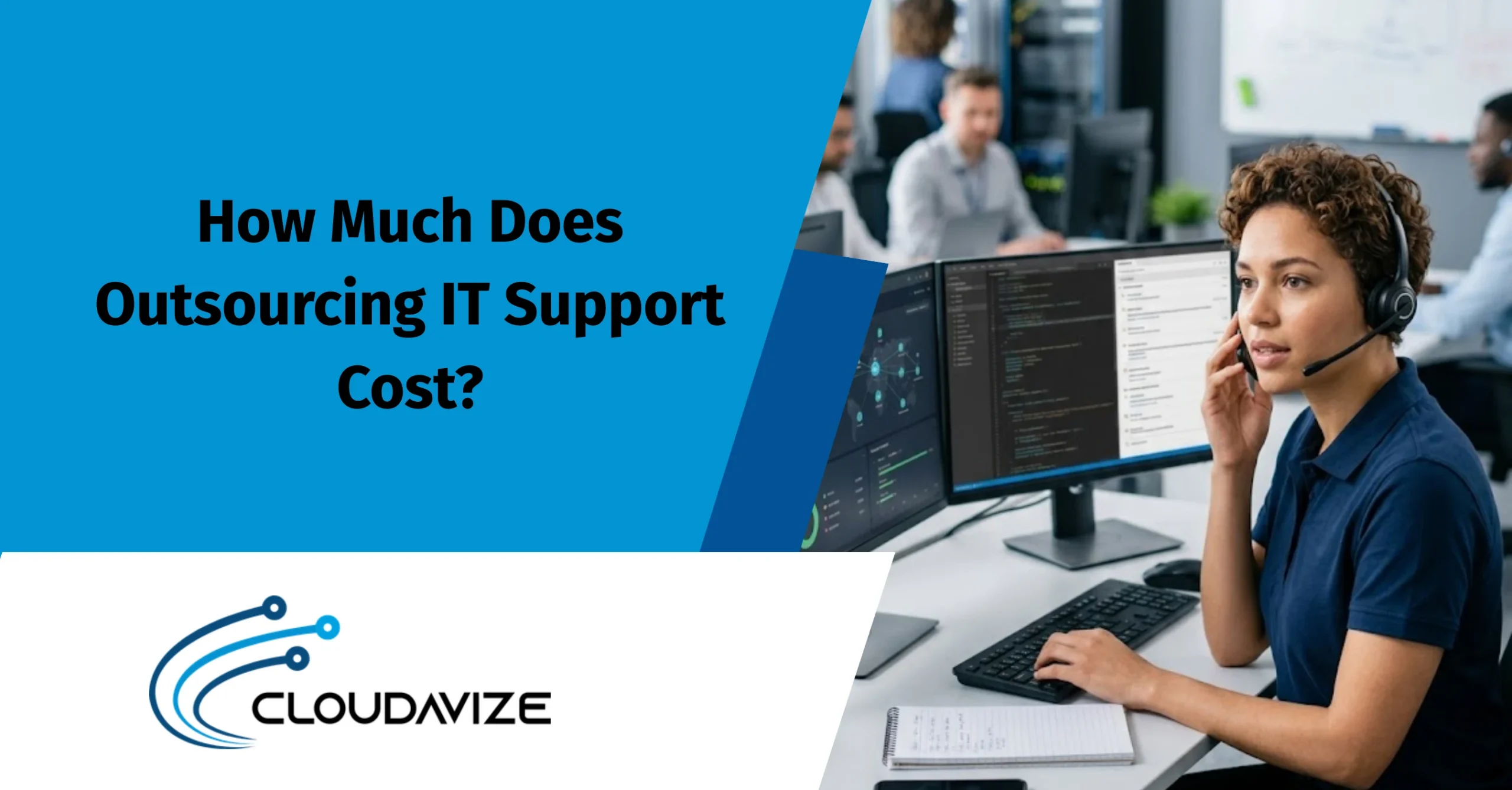 How Much Does Outsourcing IT Support Cost?