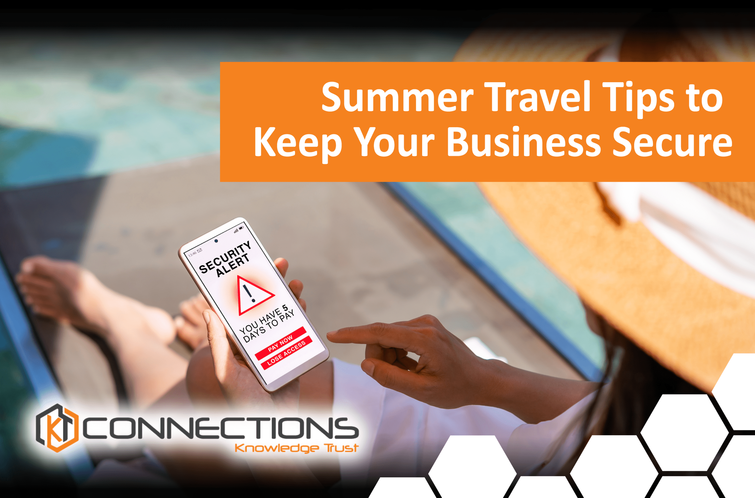 Summer Travel Tips to Keep Your Business Secure