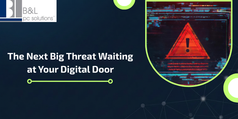 The Next Big Threat Waiting at Your Digital Door: What Every Business Must Know in 2026