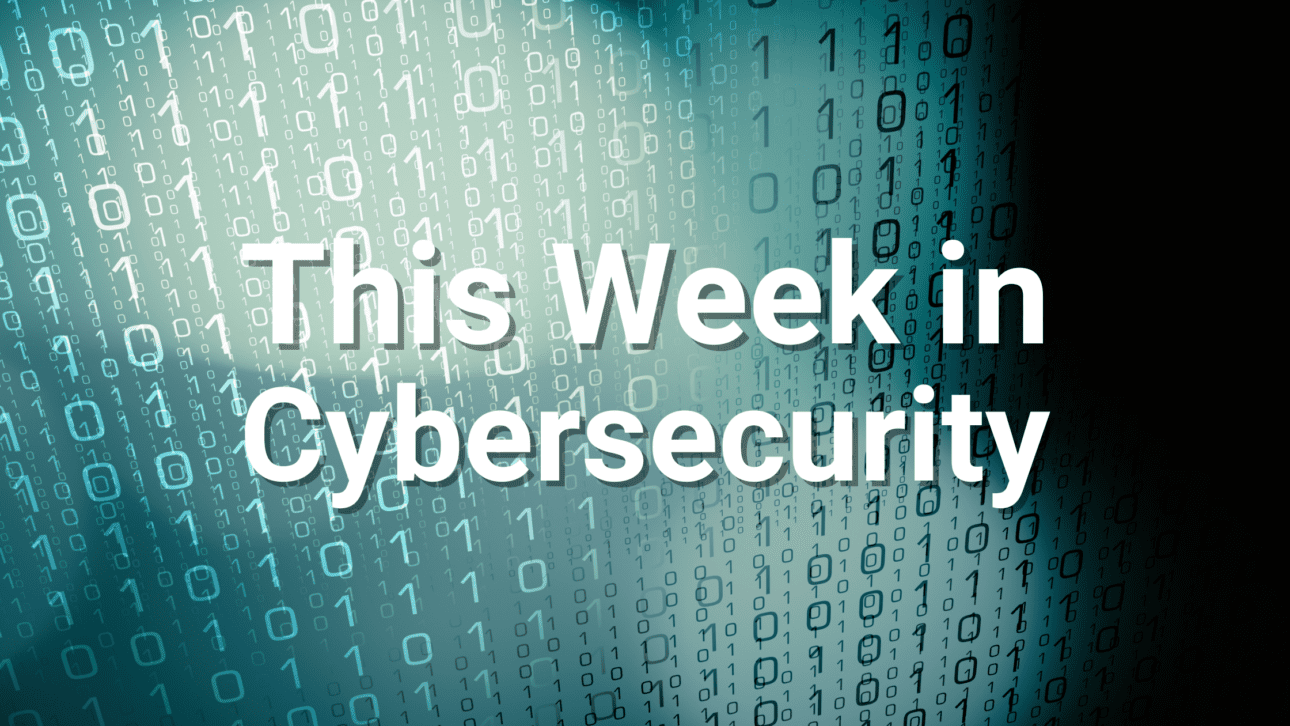 This Week In Cybersecurity | May 1st, 2026