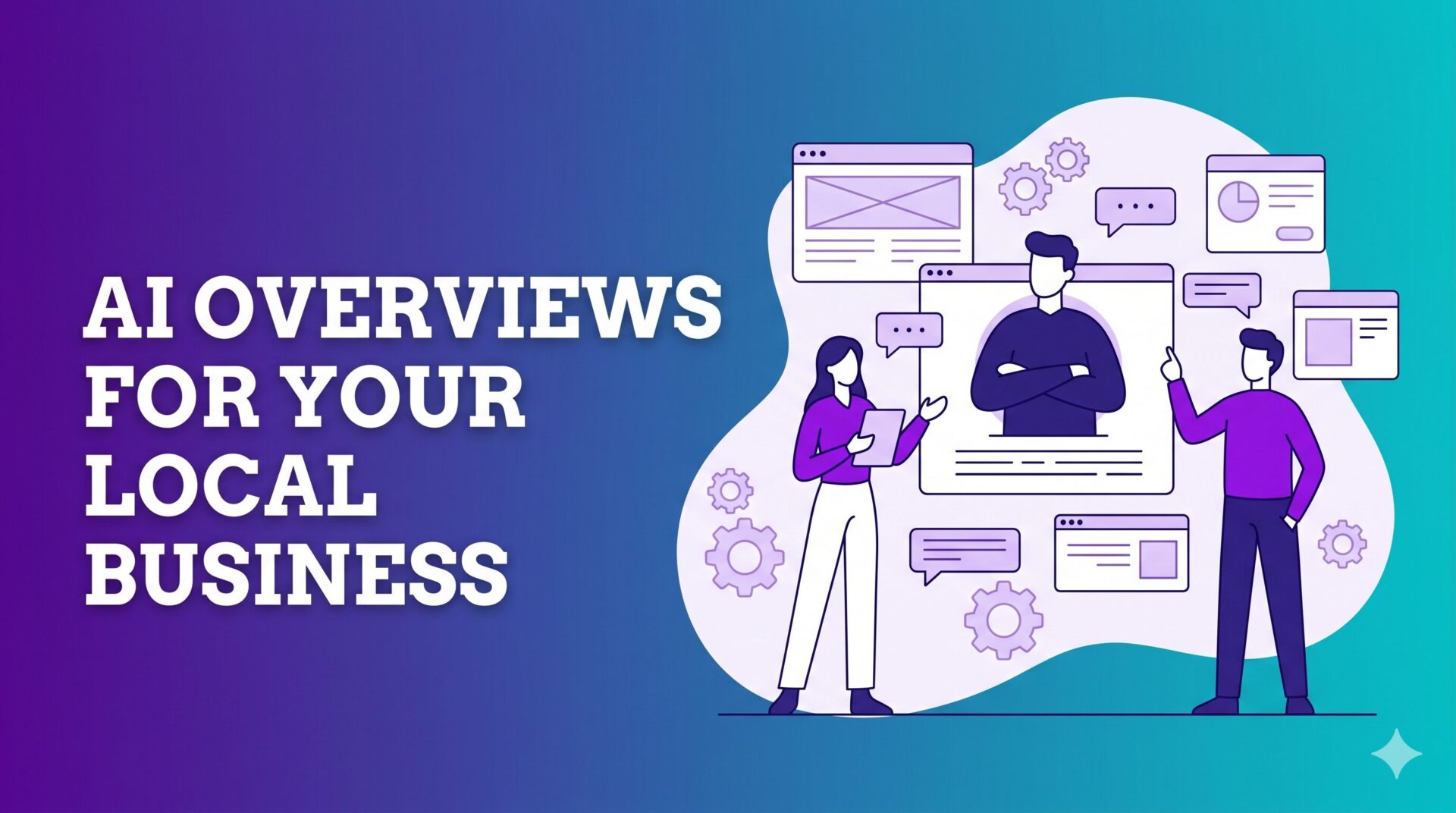 What Google’s AI Overviews Mean for Your Local Business (And What You Can Do About It)