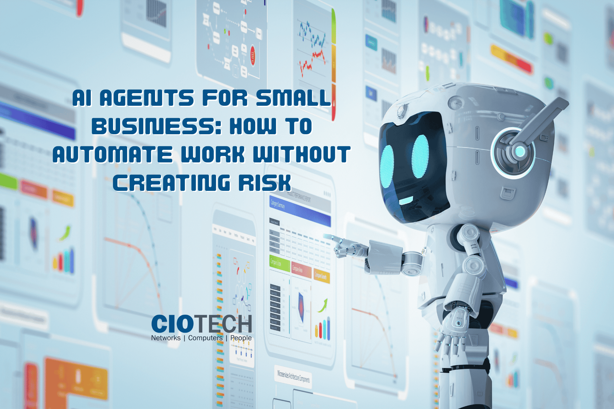 AI Agents for Small Business: How to Automate Work Without Creating Risk