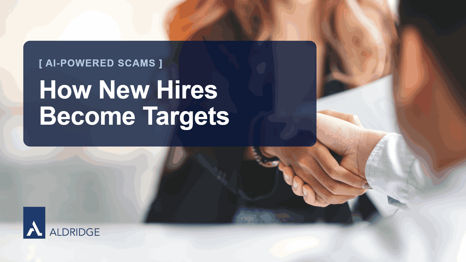 AI-Powered Scams: How New Hires Become Targets