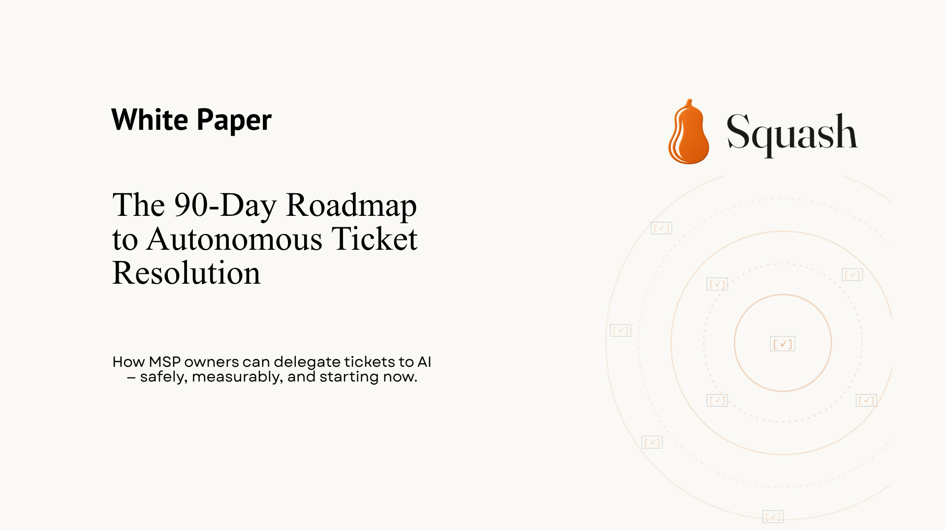 Download: The 90-Day Roadmap to Autonomous Ticket Resolution