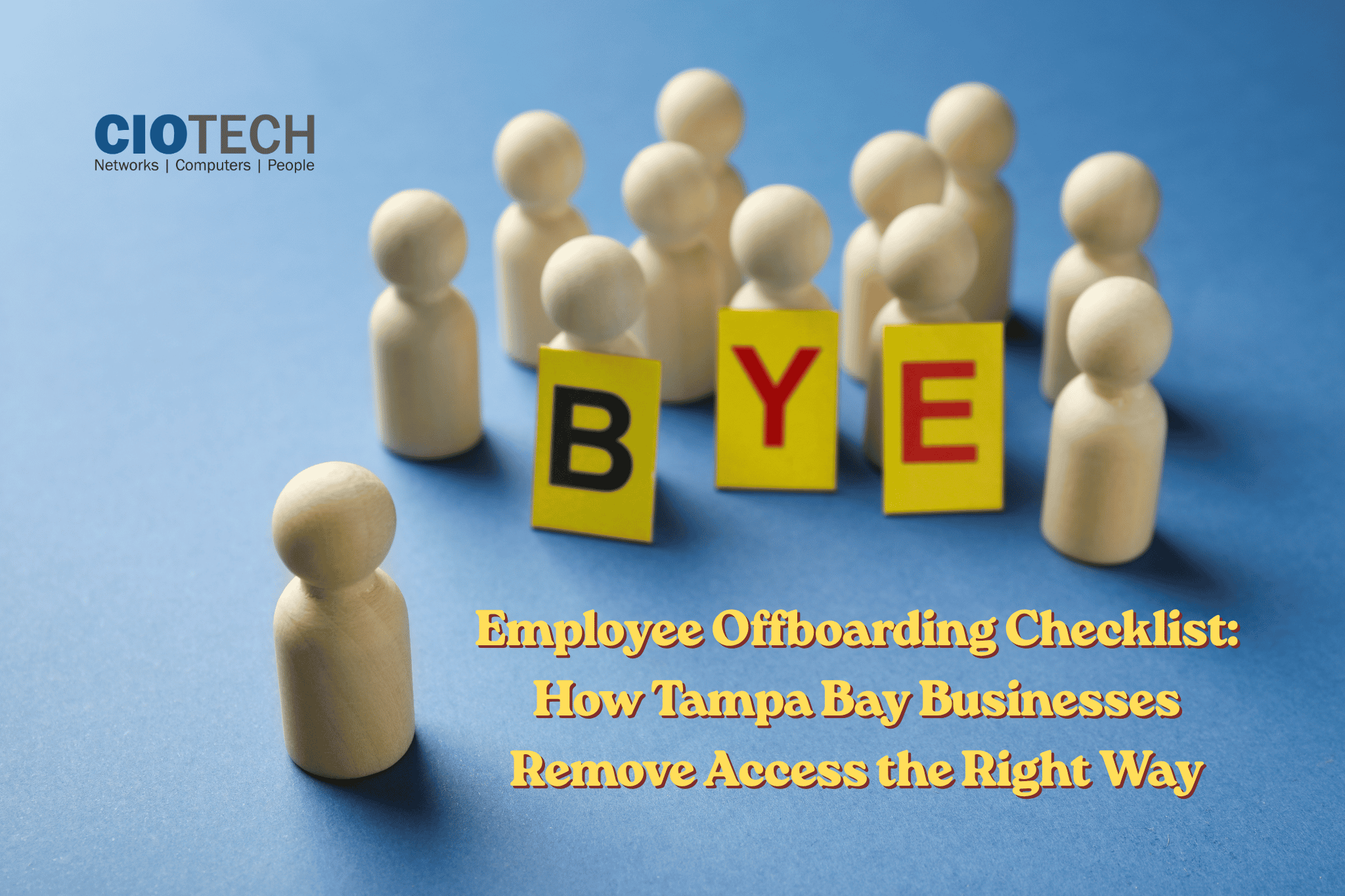 Employee Offboarding Checklist: How Tampa Bay Businesses Remove Access the Right Way
