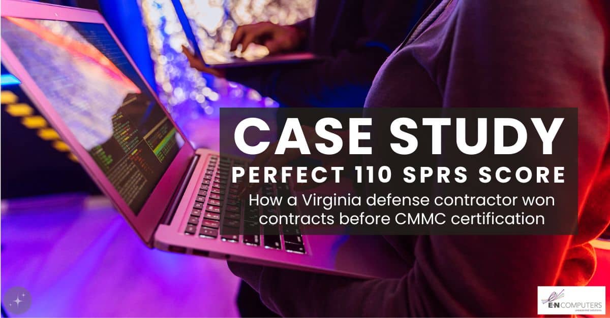How a Virginia defense contractor scored a perfect 110 on SPRS — and won contracts before certification