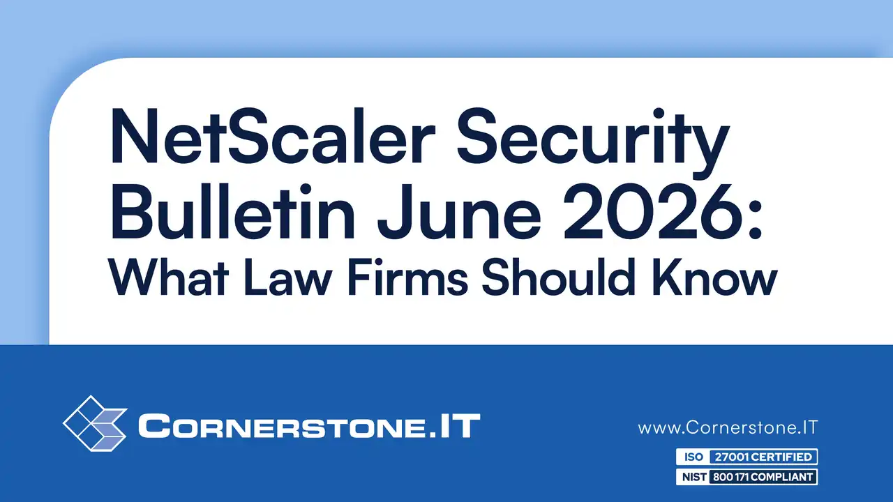 NetScaler Security Bulletin June 2026: What Law Firms Should Know