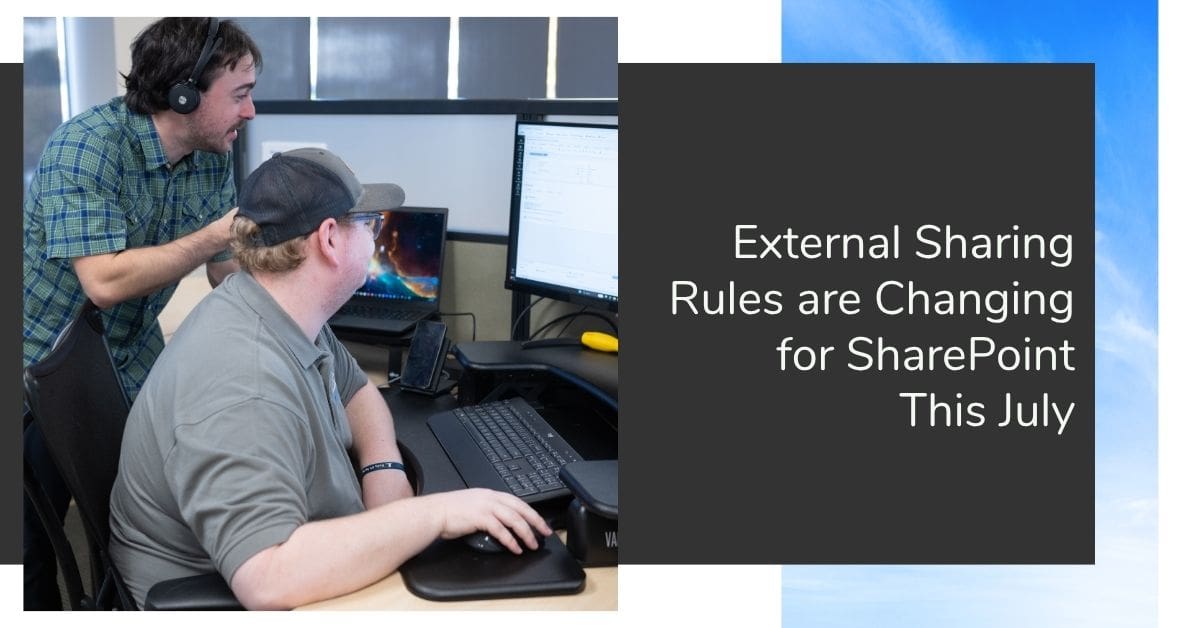 New SharePoint Sharing Rule: What Your Business Needs to Know Before July 2026