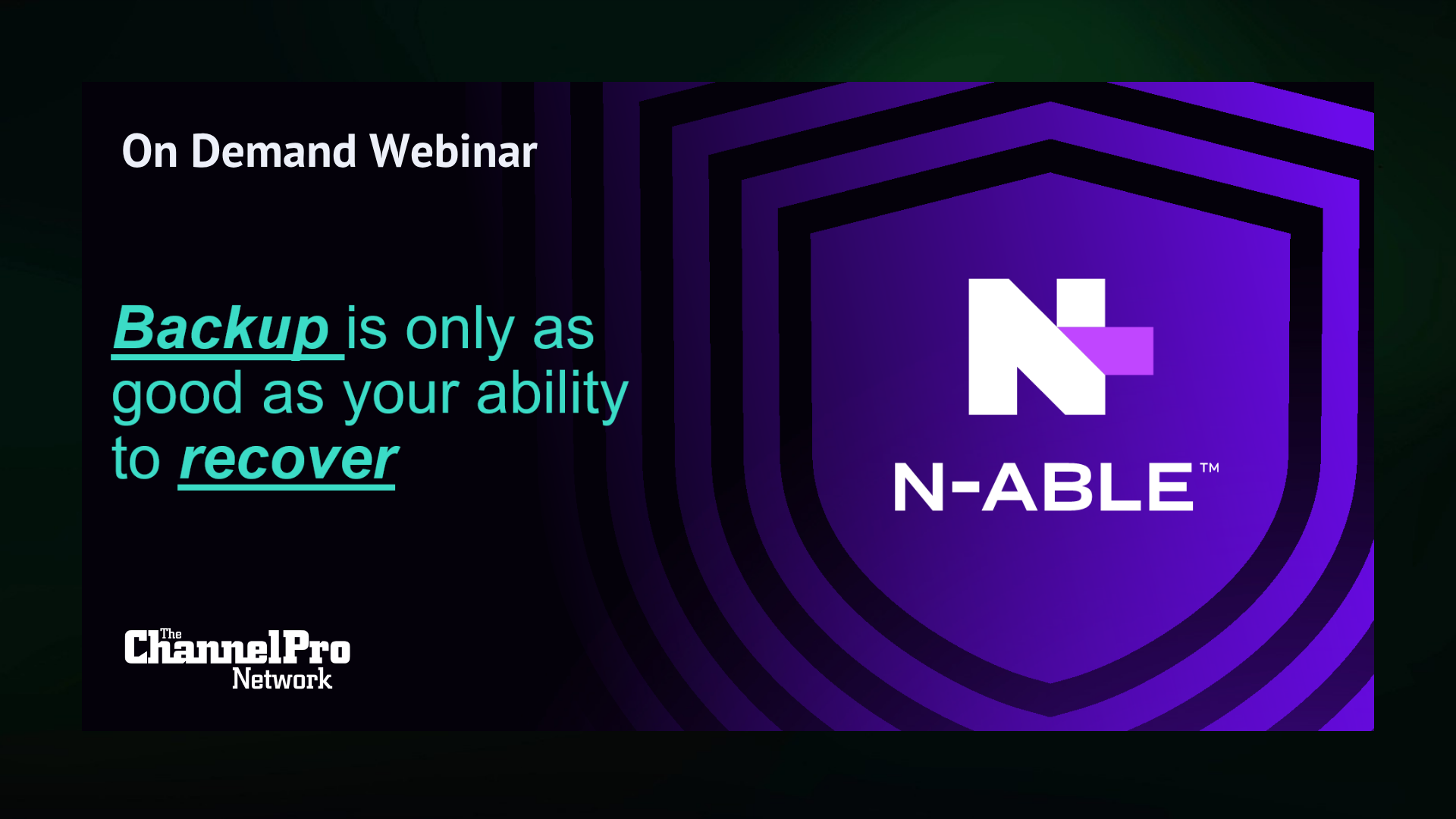 On Demand Webinar: Backup Is Only as Good as Your Ability to Recover