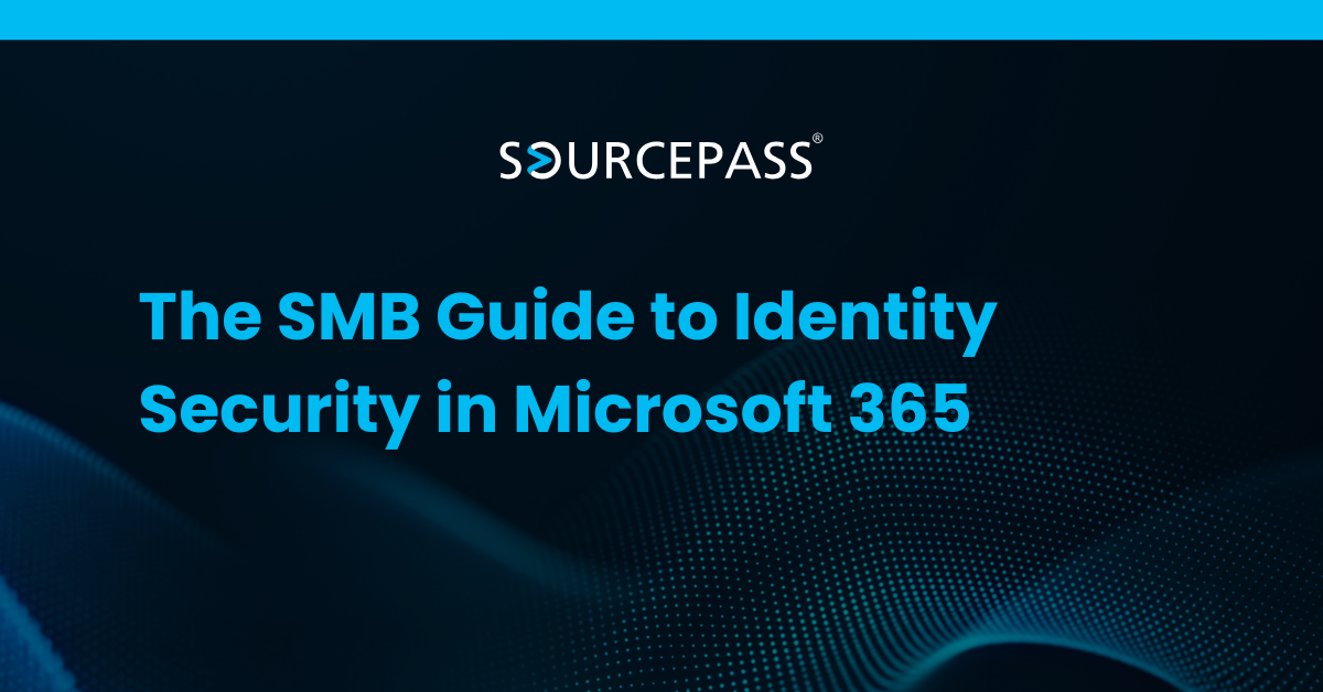The SMB Guide to Identity Security in Microsoft 365 | MSPdatabase