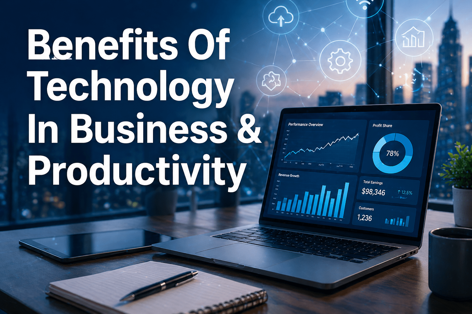 Benefits Of Technology In Business & Productivity