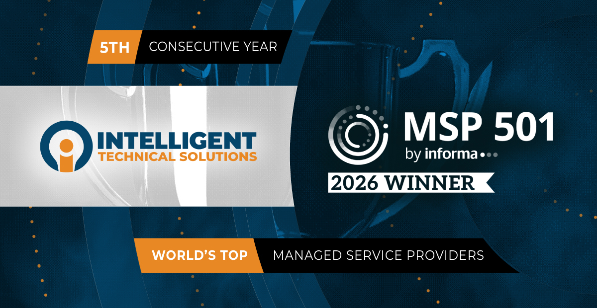 Intelligent Technical Solutions Named to 2026 MSP 501 List at No. 181