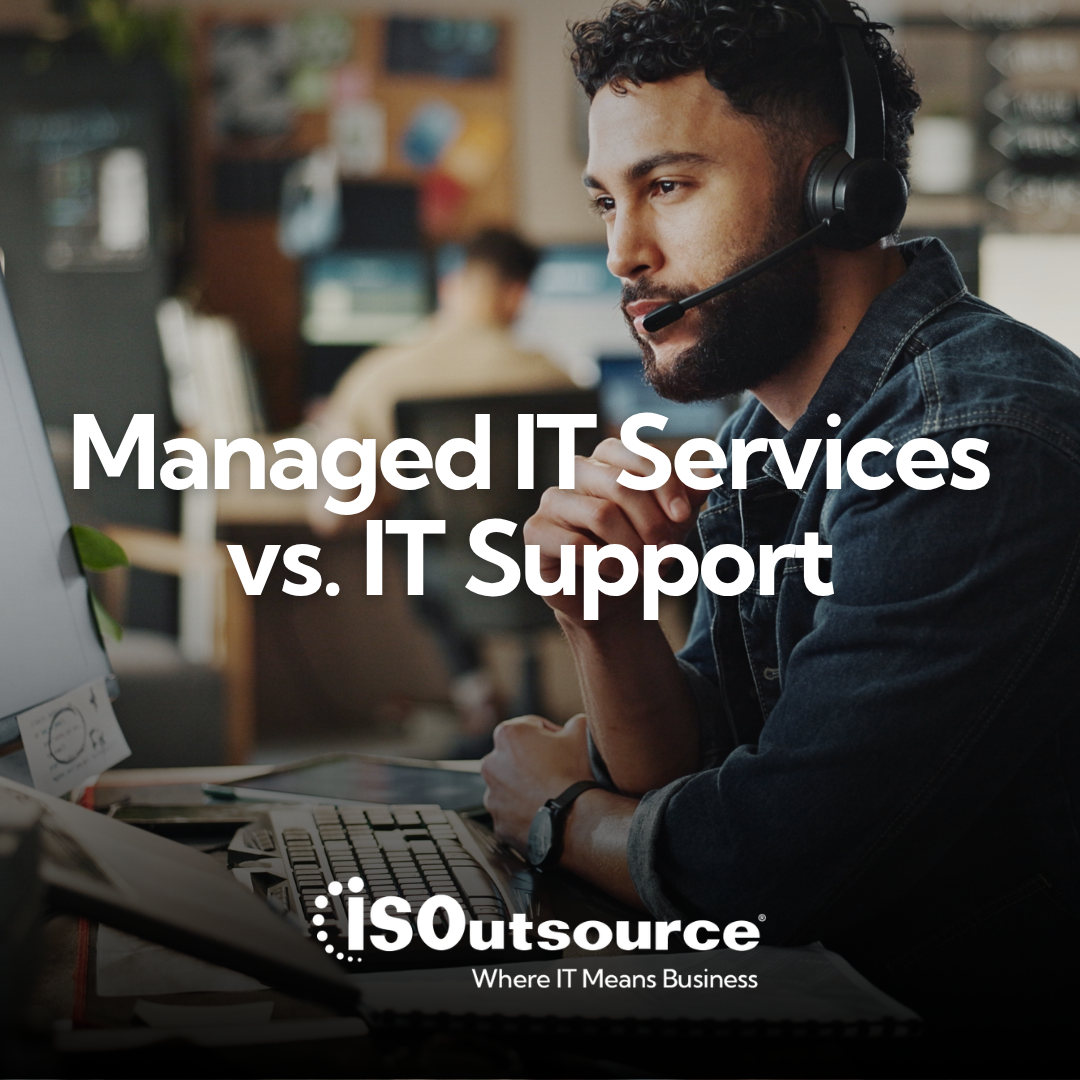 Managed IT Services vs. IT Support