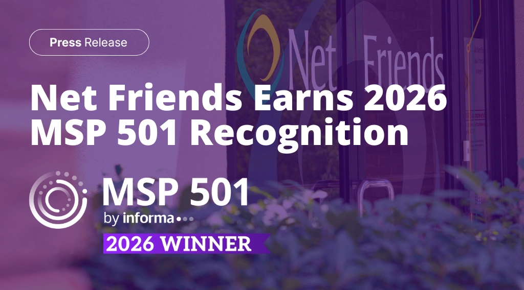 Net Friends Earns 2026 MSP 501 Recognition  