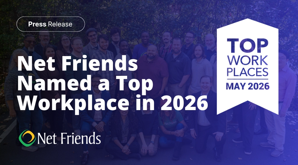 Net Friends Named a Top Workplace in 2026 