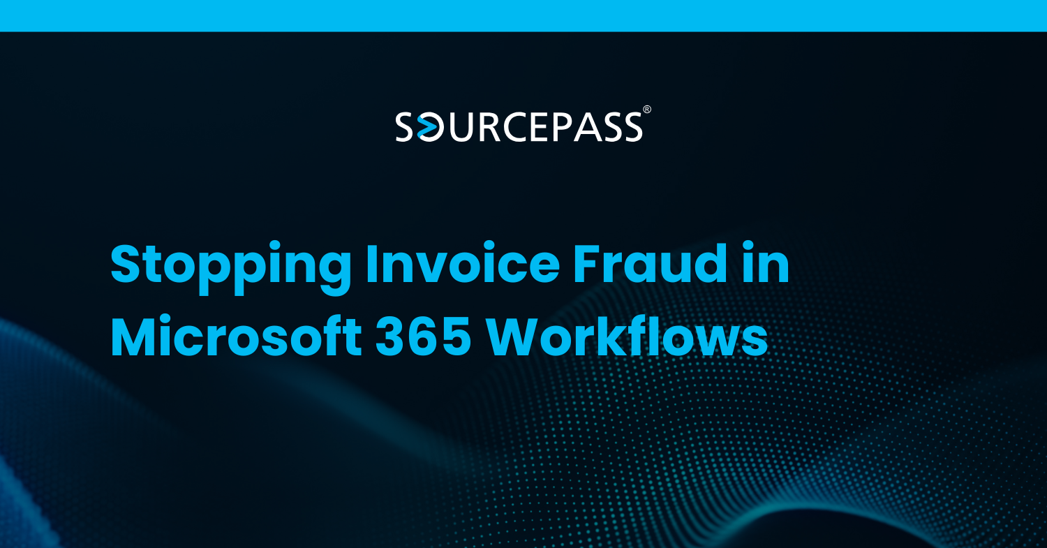 Stopping Invoice Fraud in Microsoft 365 Workflows | Sourcepass