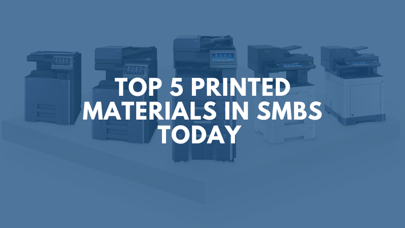 Top 5 Printed Materials in SMBs Today