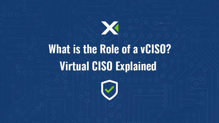 What is the Role of a vCISO? Virtual CISO Explained