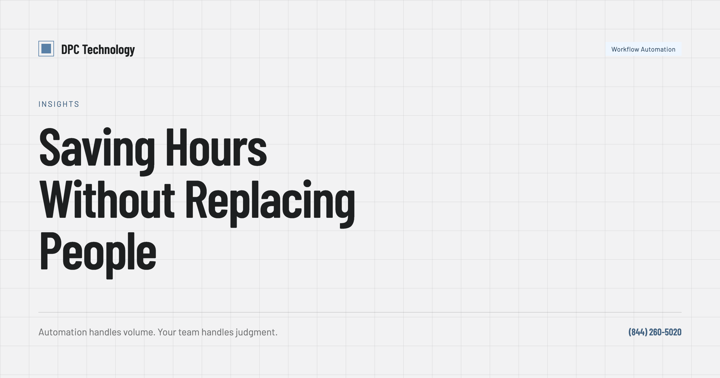 Workflow Automation: Saving Hours Without Replacing People