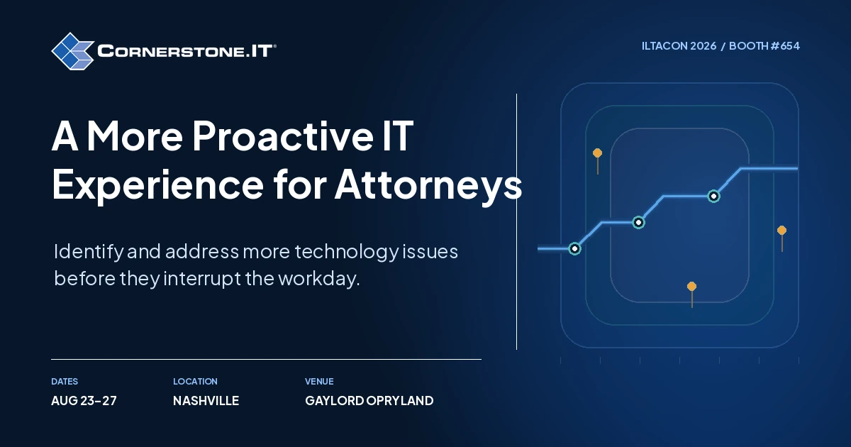 A More Proactive IT Experience for Attorneys at ILTACON 2026