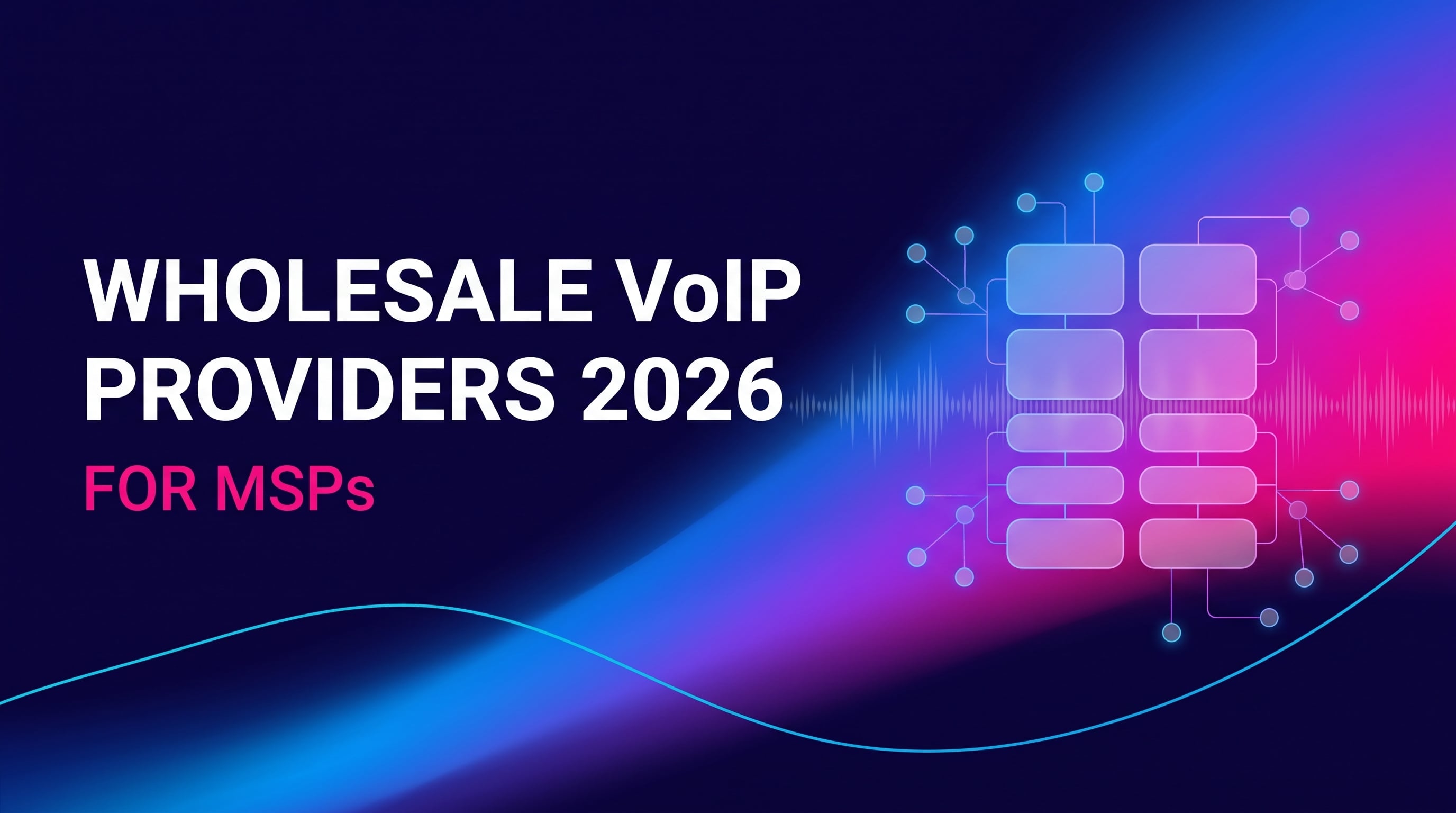 Best Wholesale VoIP Providers for MSPs in 2026 | RingLogix