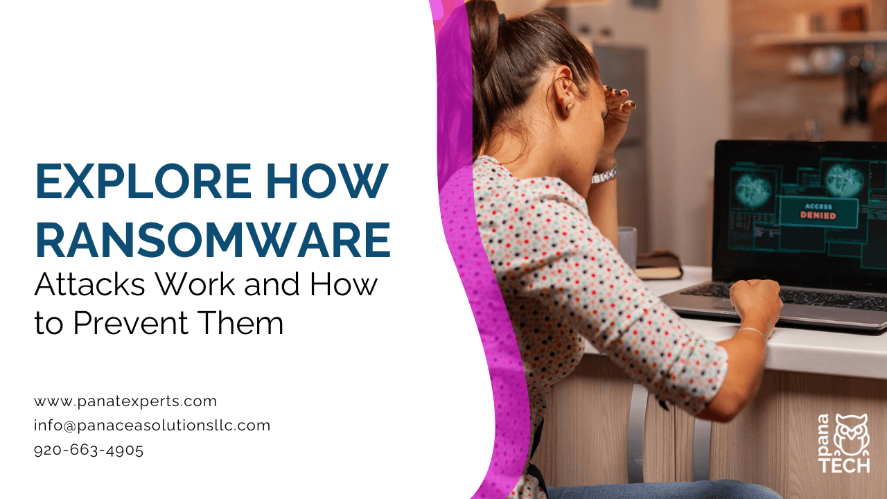 Explore How Ransomware Attacks Work and How to Prevent Them