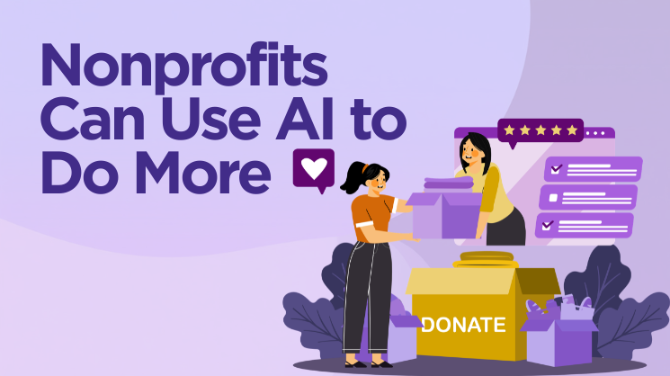 How Nonprofits Can Use AI to Do More With Less