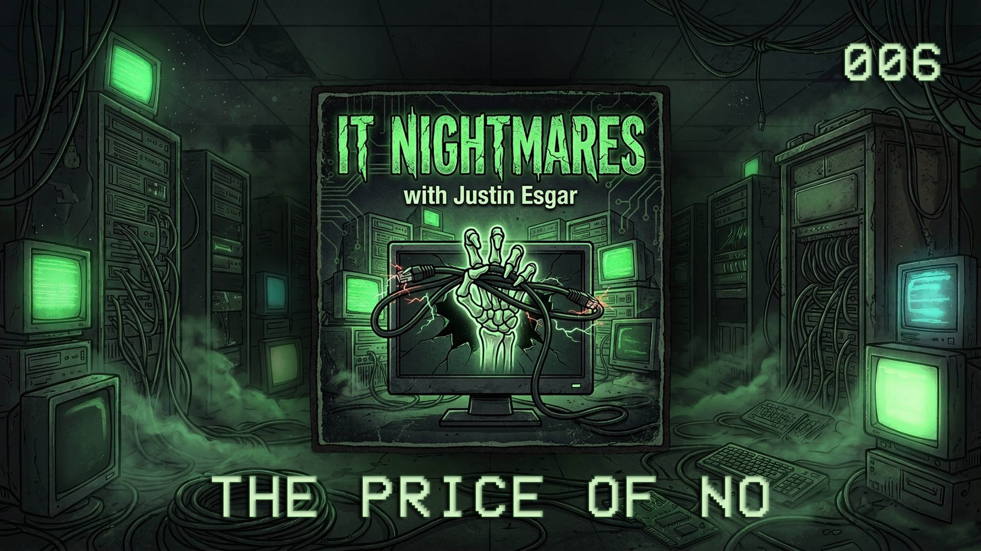 IT Nightmares #006: The price of no