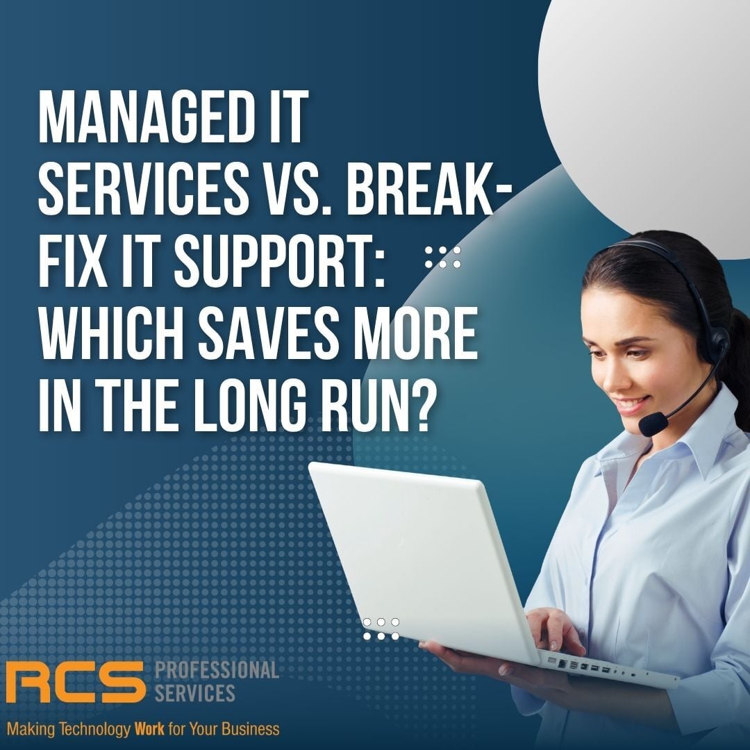 Managed IT Services vs. Break-Fix IT Support: Which Saves More in the Long Run?