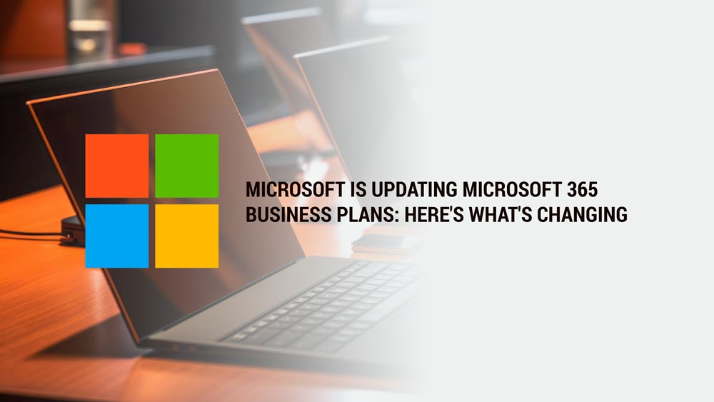 Microsoft 365 Business Licensing Changes