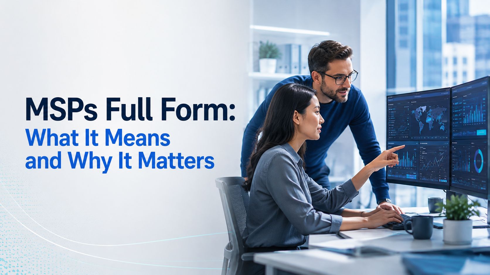 MSPs Full Form: What It Means and Why It Matters 