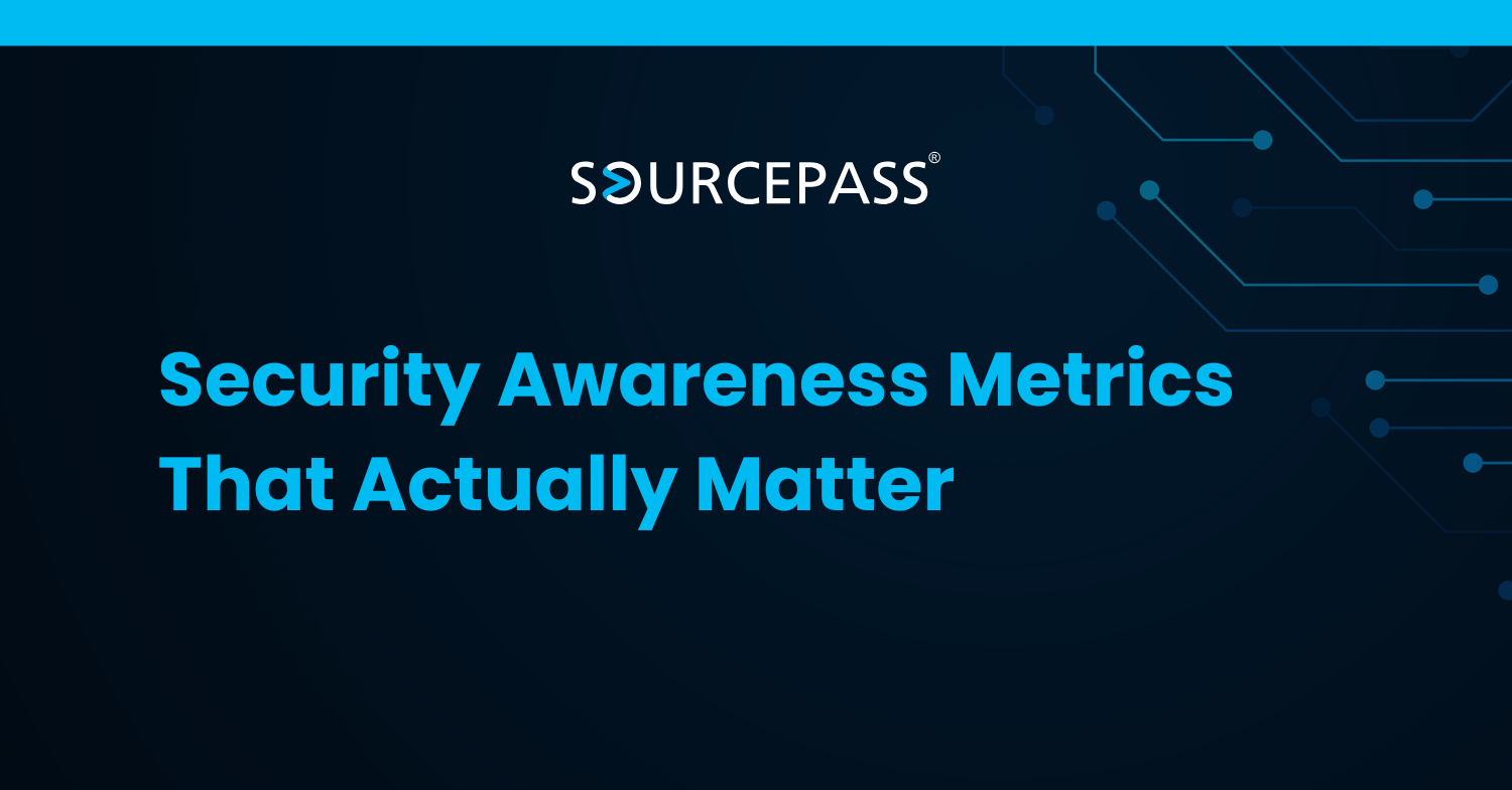 Security Awareness Metrics That Actually Matter | Sourcepass