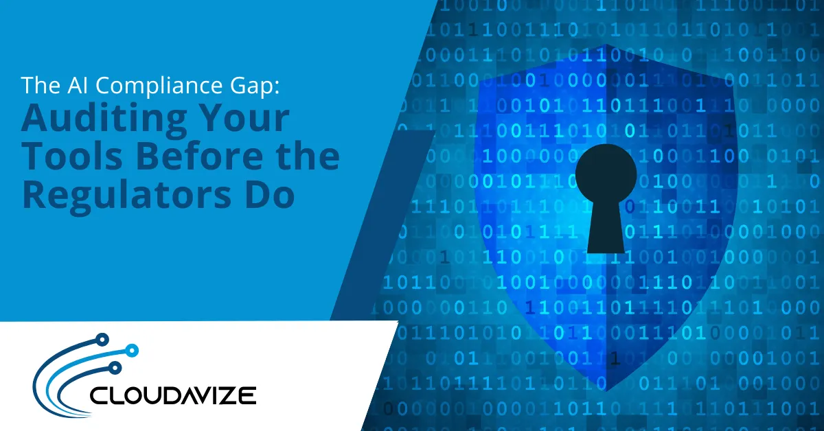 The AI Compliance Gap: Auditing Your Tools Before the Regulators Do