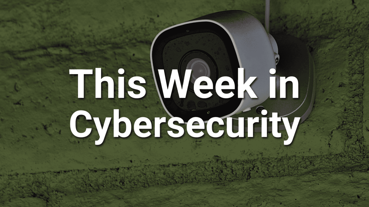 This Week In Cybersecurity | August 14th, 2026