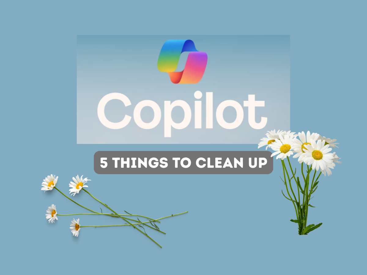 Using Copilot? Make Sure Microsoft 365 Is Optimized for It