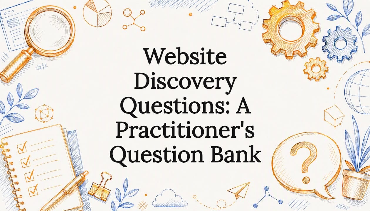Website Discovery Questions: A Practitioner’s Question Bank