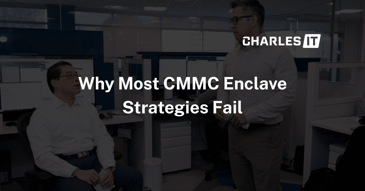 Why Most CMMC Enclave Strategies Fail