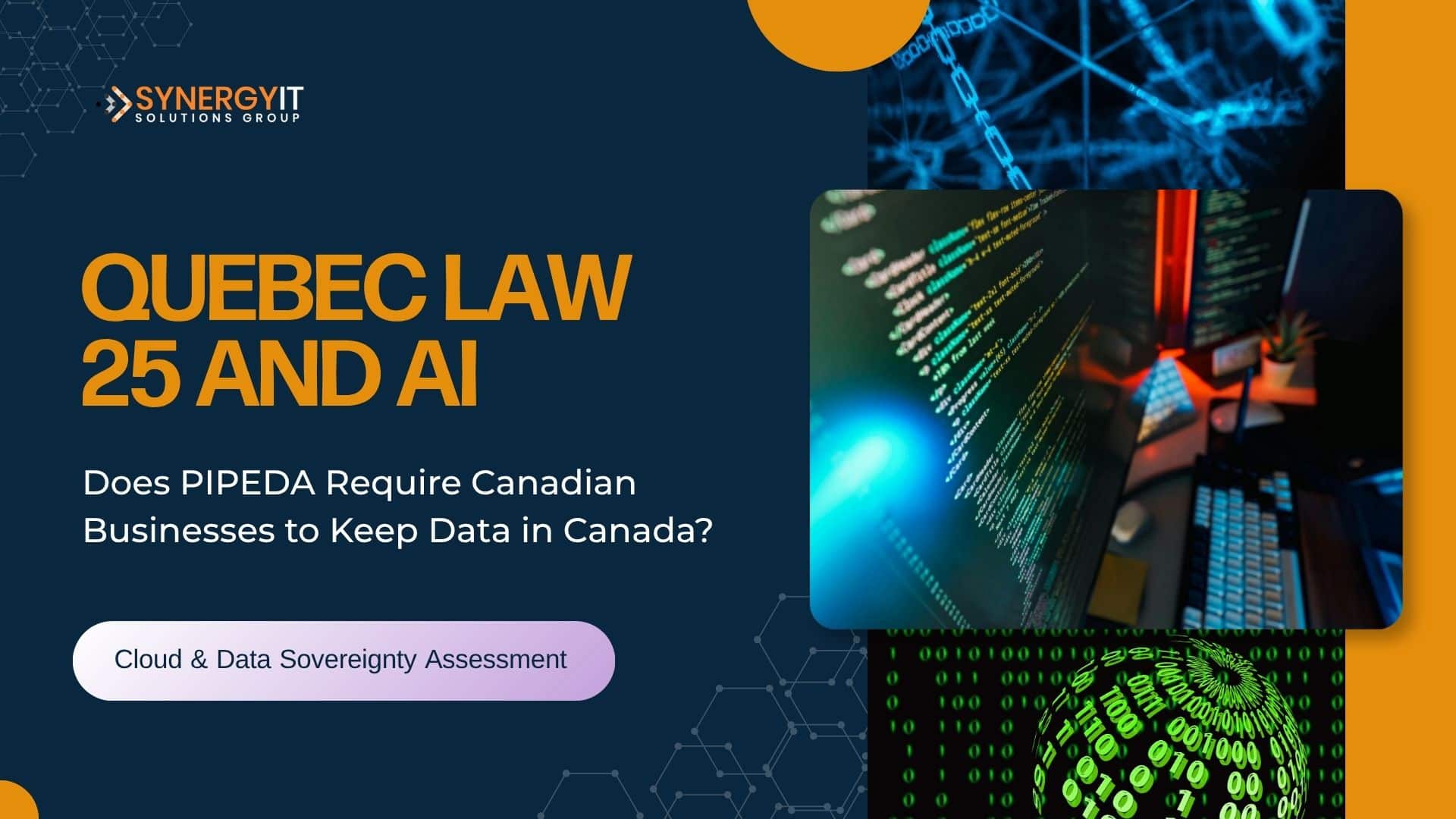 Bridging PIPEDA, Law 25, and AI: Building a Sovereign Cloud Architecture for Canadian Businesses
