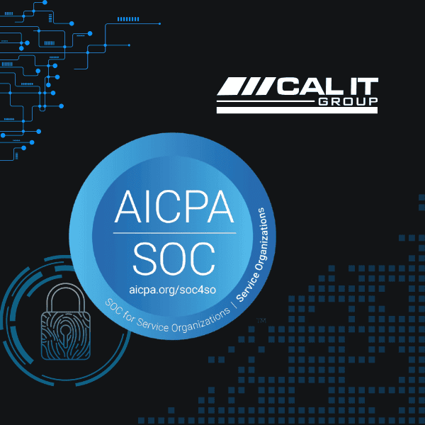 CAL IT Group Announces SOC 2 Type II Certification