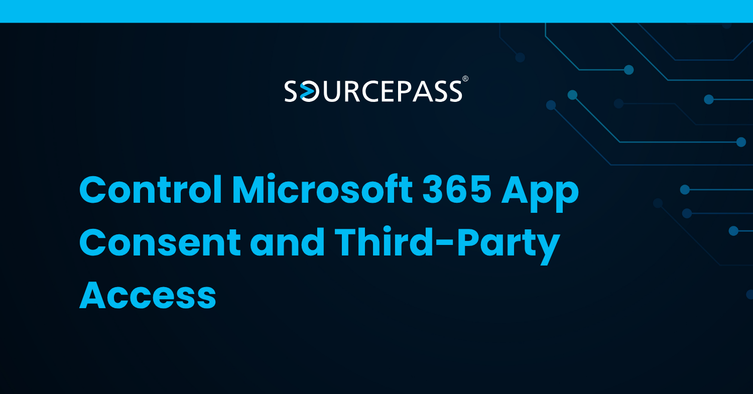 Control Microsoft 365 App Consent and Third-Party Access | Sourcepass