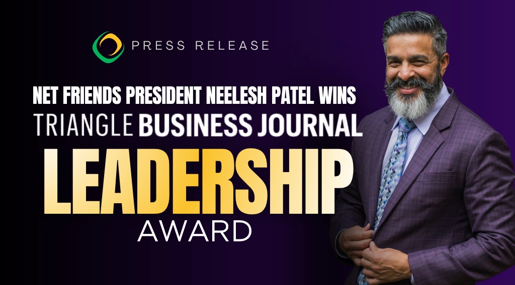 Net Friends President Neelesh Patel Wins Triangle Business Journal Leadership Award 