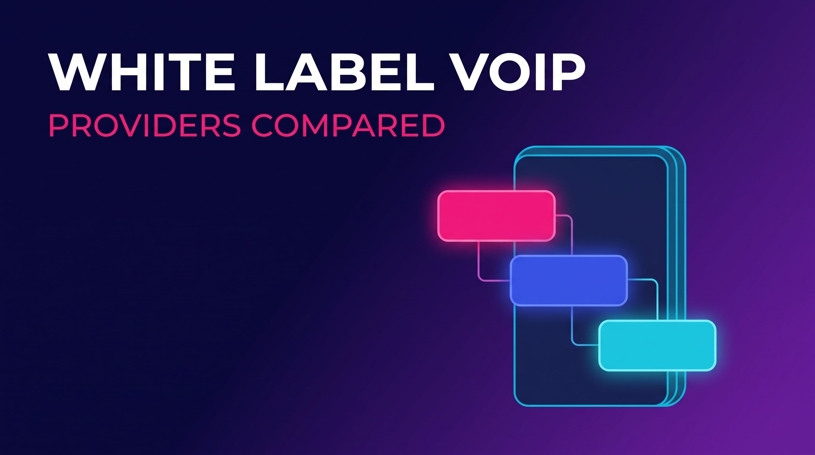 White Label VoIP Providers: What Actually Separates the Platforms | RingLogix