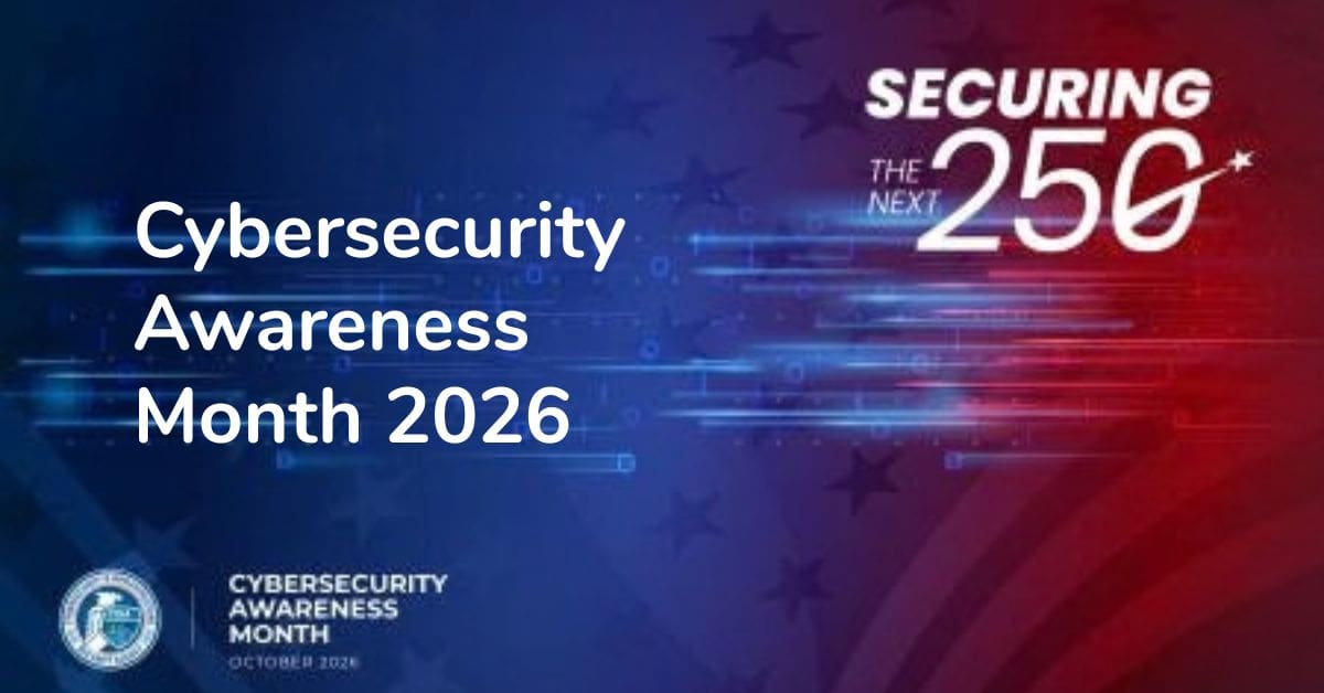 2026 Cybersecurity Awareness Month: Four Essentials to Protect Your Business