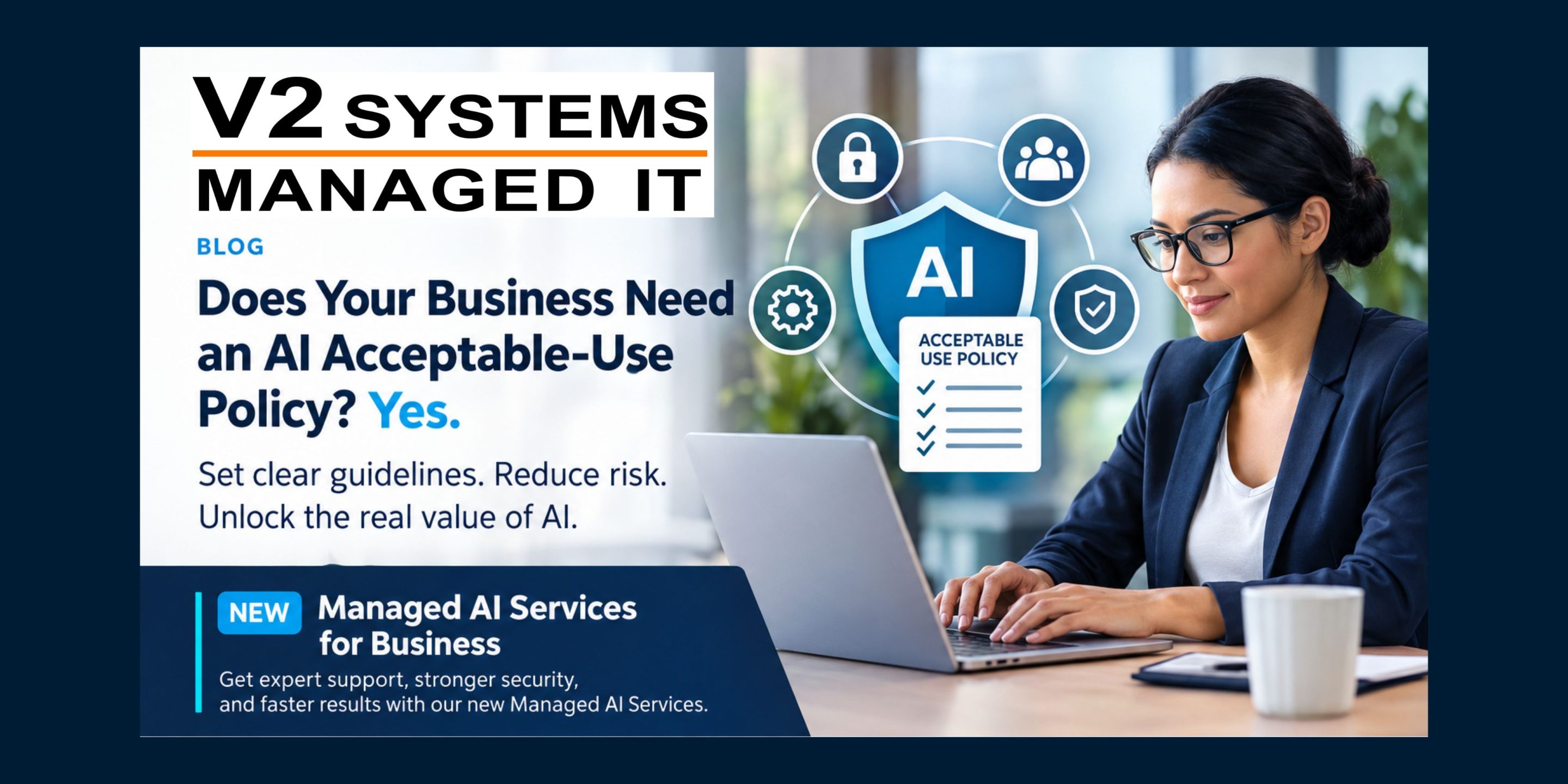 Does Your Business Need an AI Acceptable-Use Policy? Yes.