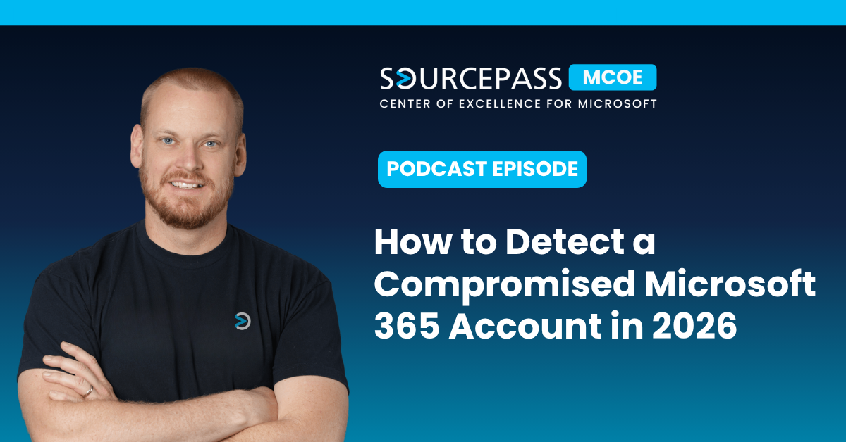How to Detect a Compromised Microsoft 365 Account | Sourcepass MCOE