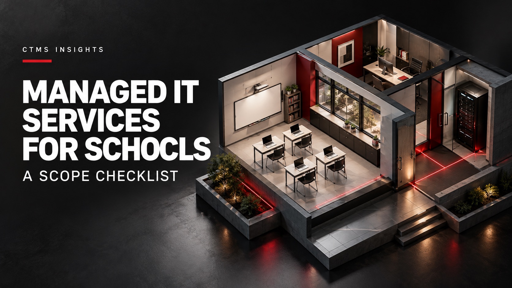 Managed IT Services for Schools: A Scope Checklist for School Leaders